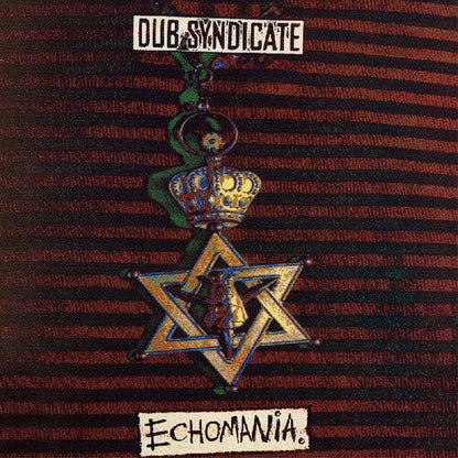 Dub Syndicate - Echomania (Remasterisé)