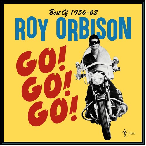 Roy Orbison - Go! Go! Go! Le meilleur de 1956-62