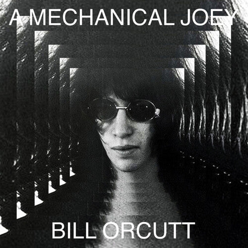 Bill Orcutt - Un Joey mécanique