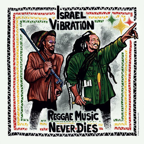 Israel Vibration - Le reggae ne meurt jamais