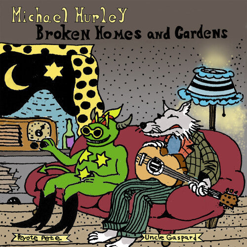 Michael Hurley - Maisons et jardins brisés