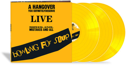 Bowling for Soup - A Hangover You Definitely Deserve (Live) [3LP Jaune opaque]
