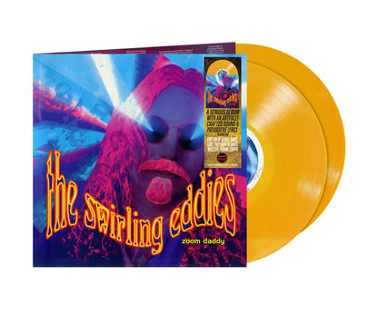 Swirling Eddies - Zoom Daddy [2 LP vinyle jaune opaque]